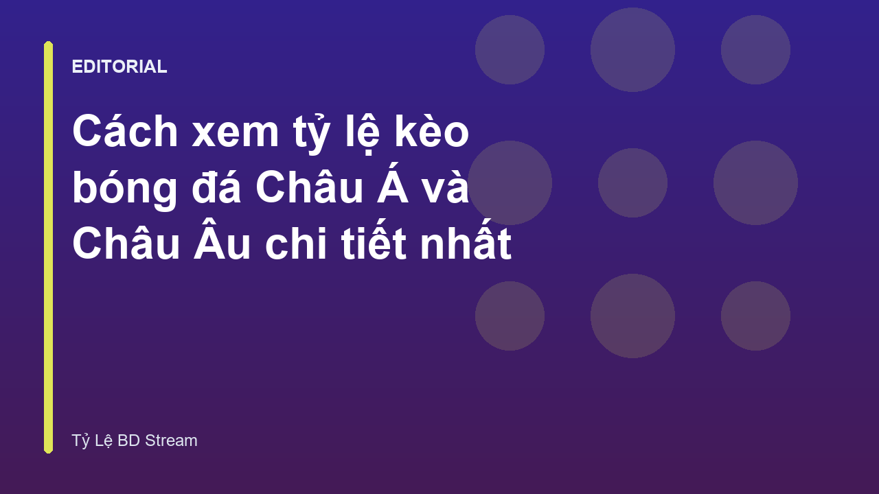 Hướng dẫn cách xem tỷ lệ kèo bóng đá cơ bản